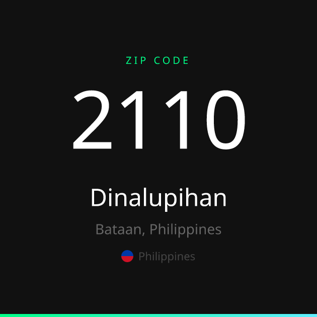 Shareable ZIP code 2110 card for Dinalupihan, dark theme