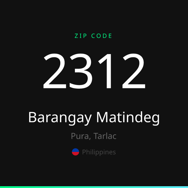 Shareable ZIP code 2312 card for Barangay Matindeg, dark theme