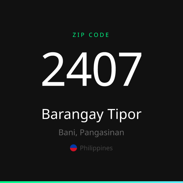 Shareable ZIP code 2407 card for Barangay Tipor, dark theme