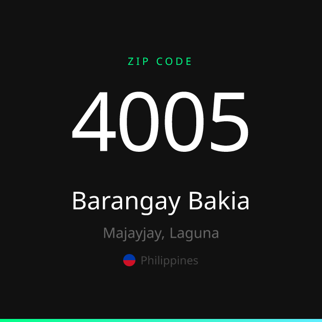 Shareable ZIP code 4005 card for Barangay Bakia, dark theme