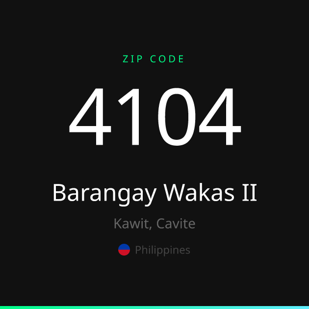 Shareable ZIP code 4104 card for Barangay Wakas II, dark theme