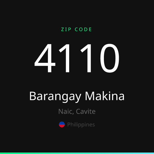 Shareable ZIP code 4110 card for Barangay Makina, dark theme