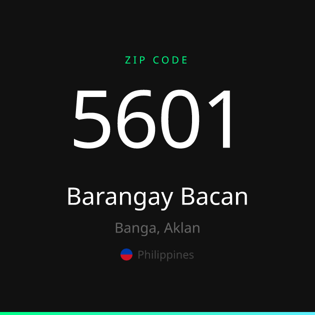 Shareable ZIP code 5601 card for Barangay Bacan, dark theme