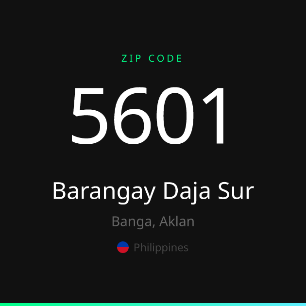Shareable ZIP code 5601 card for Barangay Daja Sur, dark theme