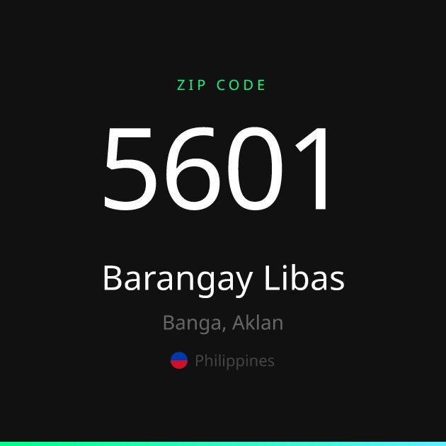 Shareable ZIP code 5601 card for Barangay Libas, dark theme