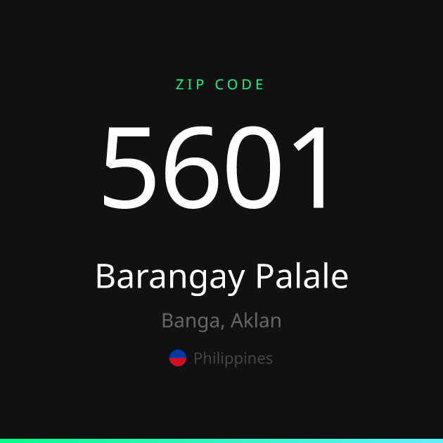 Shareable ZIP code 5601 card for Barangay Palale, dark theme