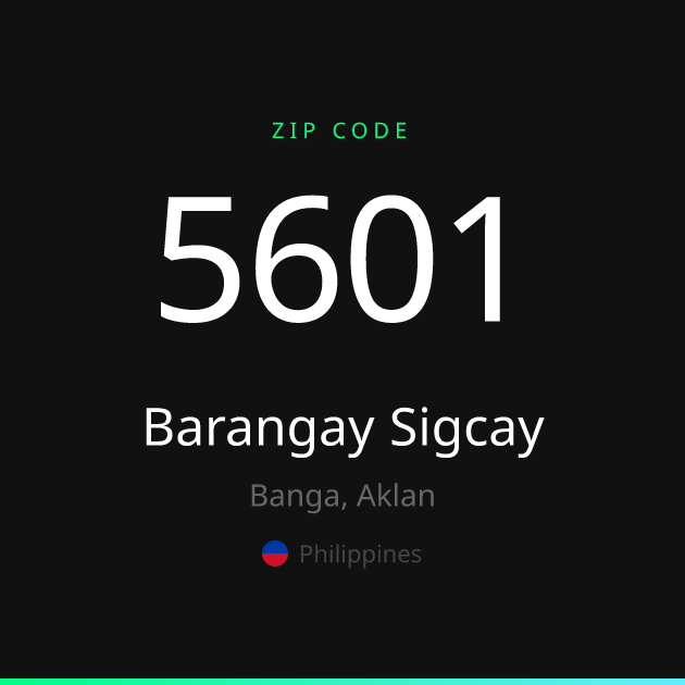 Shareable ZIP code 5601 card for Barangay Sigcay, dark theme