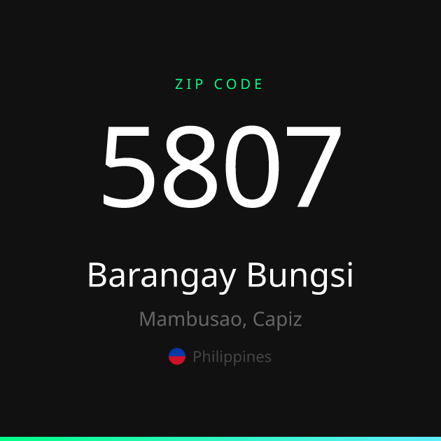 Shareable ZIP code 5807 card for Barangay Bungsi, dark theme