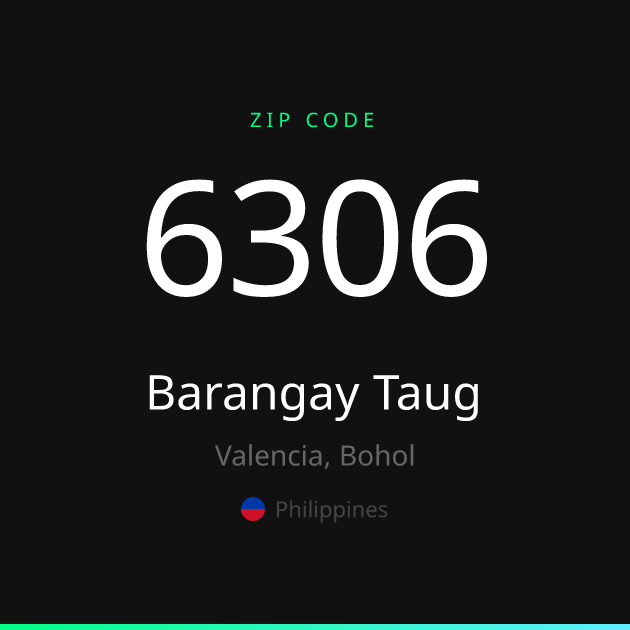 Shareable ZIP code 6306 card for Barangay Taug, dark theme