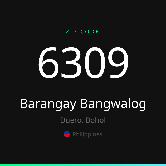 Shareable ZIP code 6309 card for Barangay Bangwalog, dark theme