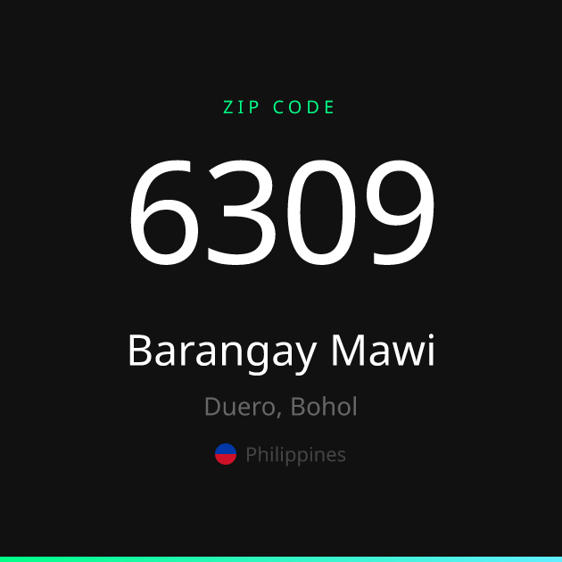 Shareable ZIP code 6309 card for Barangay Mawi, dark theme