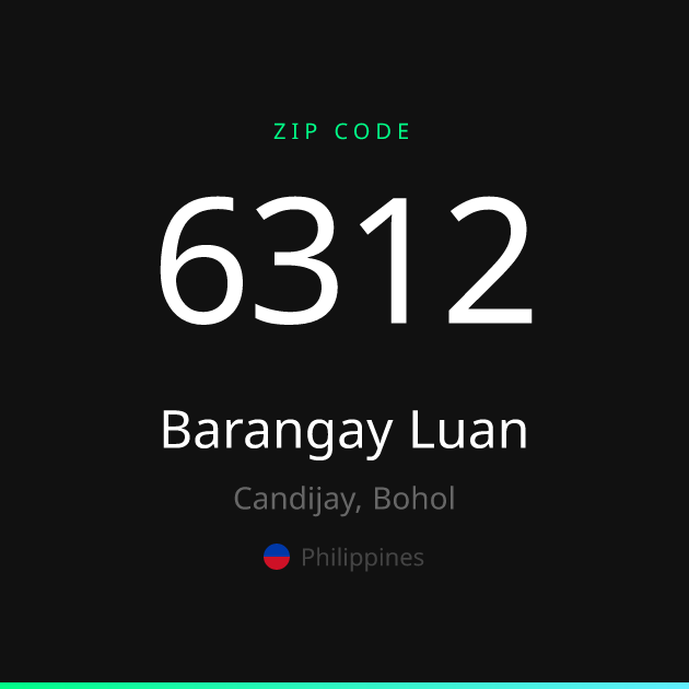 Shareable ZIP code 6312 card for Barangay Luan, dark theme