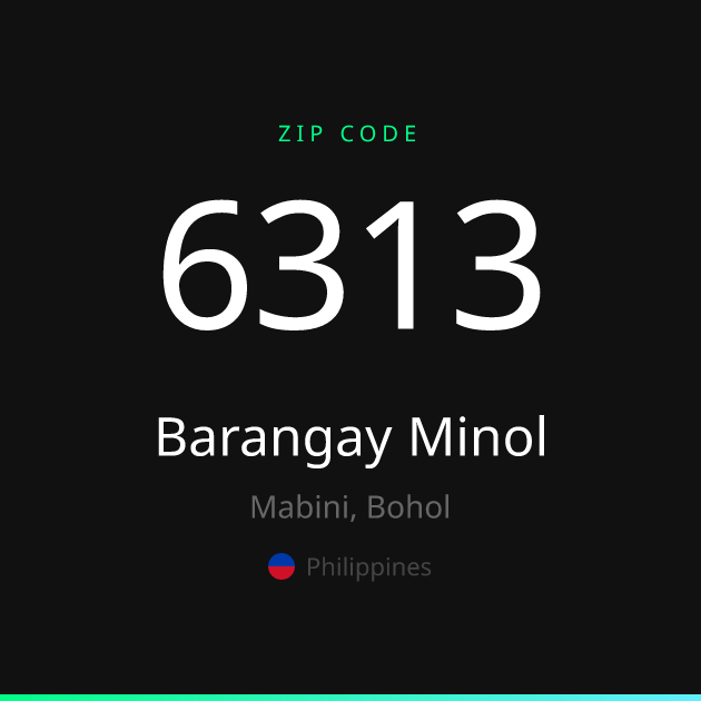 Shareable ZIP code 6313 card for Barangay Minol, dark theme