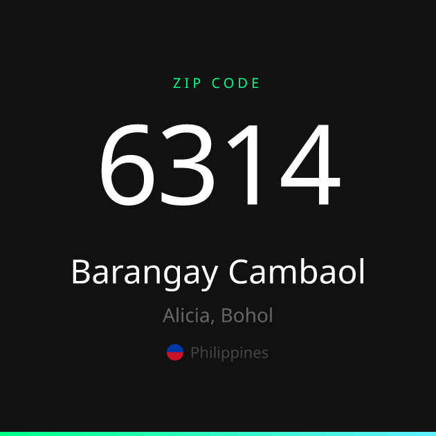 Shareable ZIP code 6314 card for Barangay Cambaol, dark theme