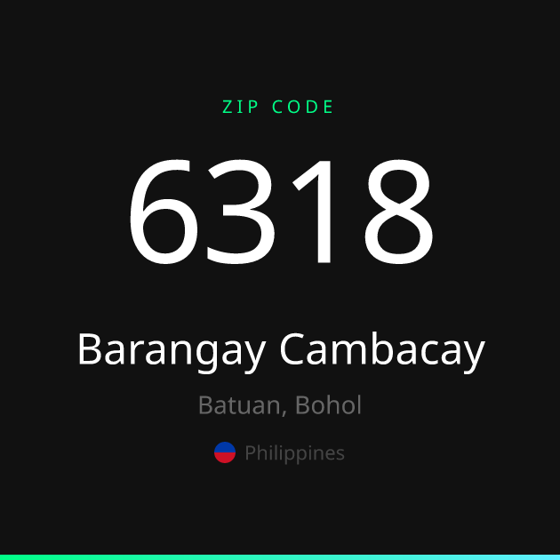 Shareable ZIP code 6318 card for Barangay Cambacay, dark theme