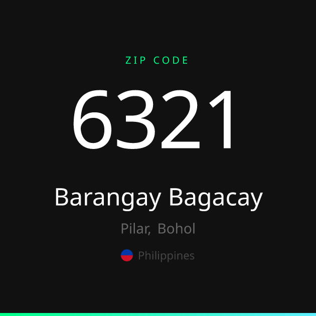 Shareable ZIP code 6321 card for Barangay Bagacay, dark theme