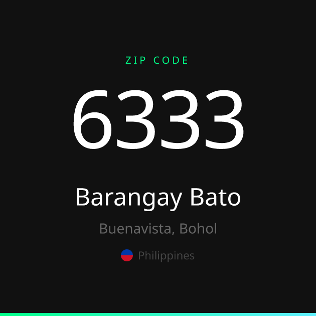 Shareable ZIP code 6333 card for Barangay Bato, dark theme