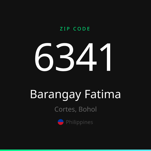 Shareable ZIP code 6341 card for Barangay Fatima, dark theme