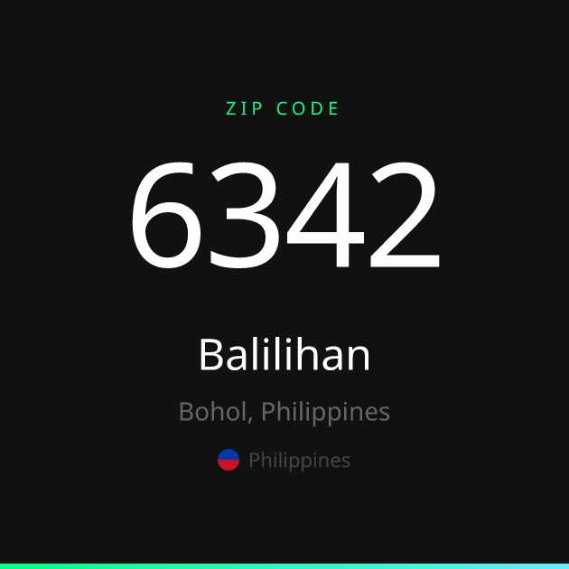 Shareable ZIP code 6342 card for Balilihan, dark theme