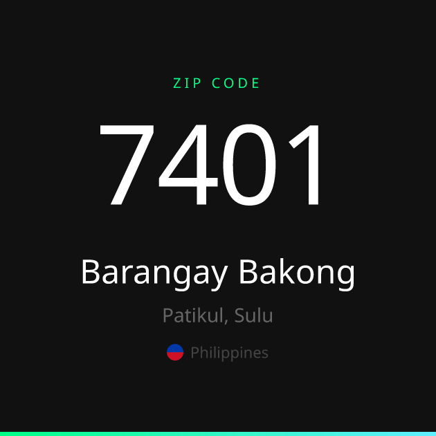 Shareable ZIP code 7401 card for Barangay Bakong, dark theme