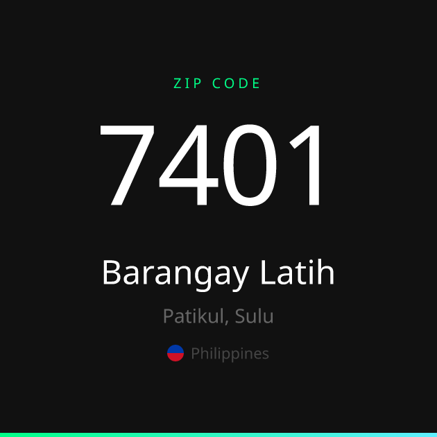 Shareable ZIP code 7401 card for Barangay Latih, dark theme