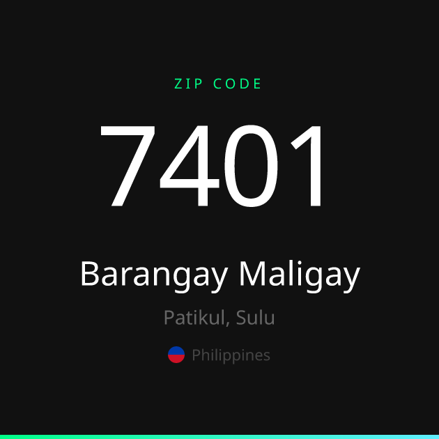 Shareable ZIP code 7401 card for Barangay Maligay, dark theme