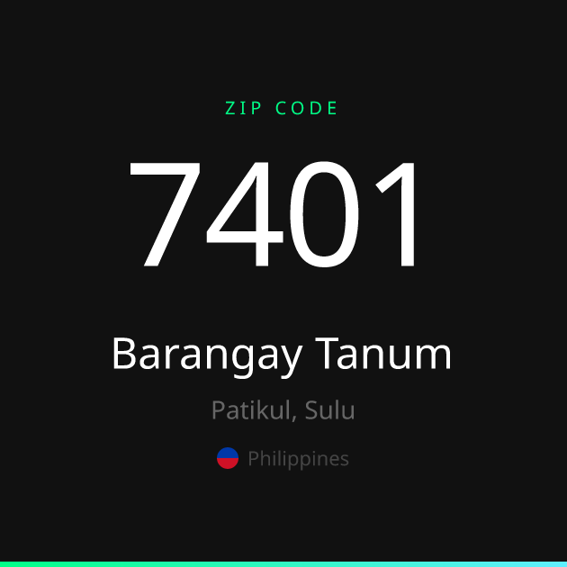 Shareable ZIP code 7401 card for Barangay Tanum, dark theme