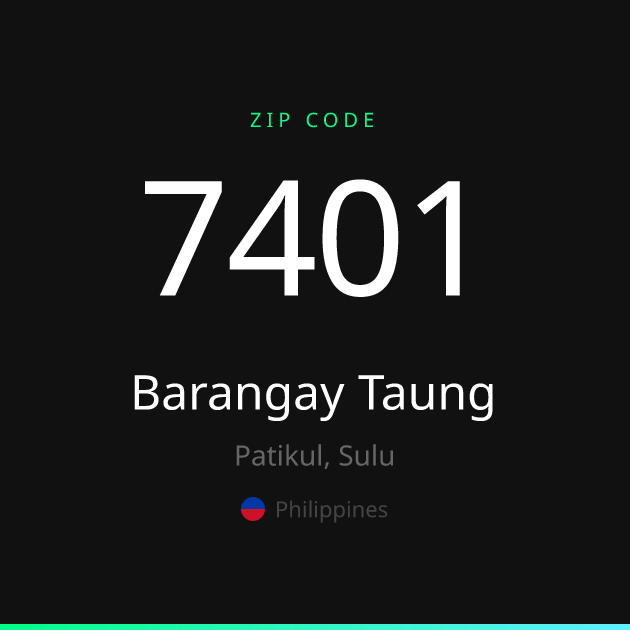 Shareable ZIP code 7401 card for Barangay Taung, dark theme