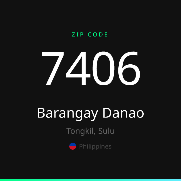 Shareable ZIP code 7406 card for Barangay Danao, dark theme