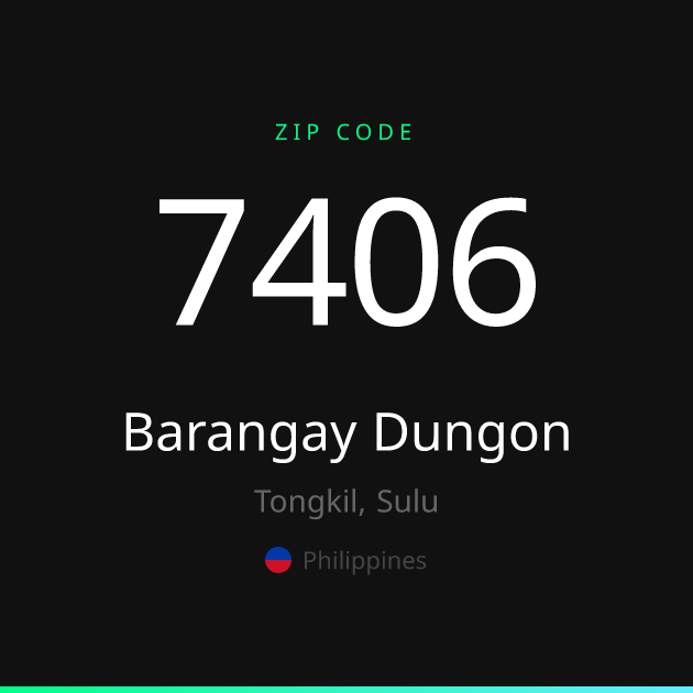 Shareable ZIP code 7406 card for Barangay Dungon, dark theme