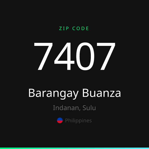 Shareable ZIP code 7407 card for Barangay Buanza, dark theme