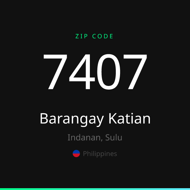 Shareable ZIP code 7407 card for Barangay Katian, dark theme