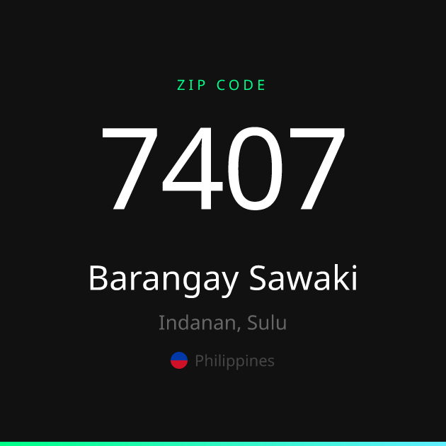 Shareable ZIP code 7407 card for Barangay Sawaki, dark theme