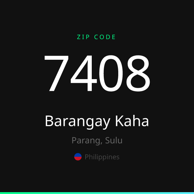 Shareable ZIP code 7408 card for Barangay Kaha, dark theme