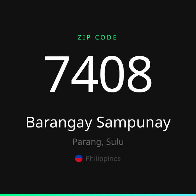 Shareable ZIP code 7408 card for Barangay Sampunay, dark theme