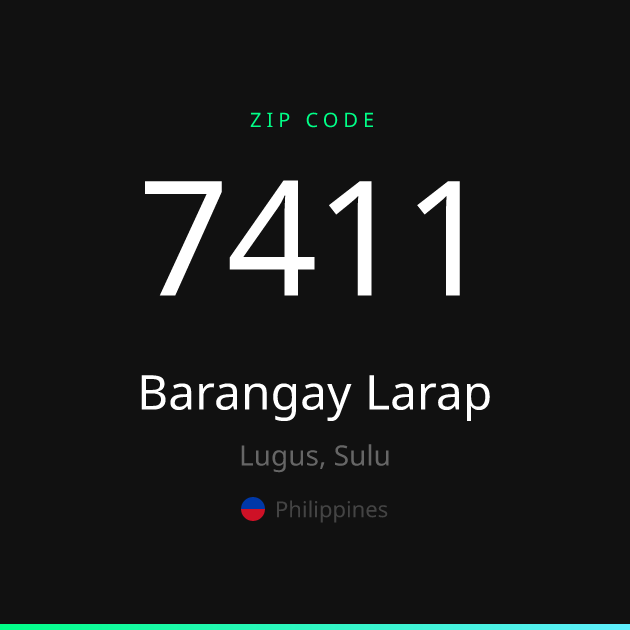 Shareable ZIP code 7411 card for Barangay Larap, dark theme
