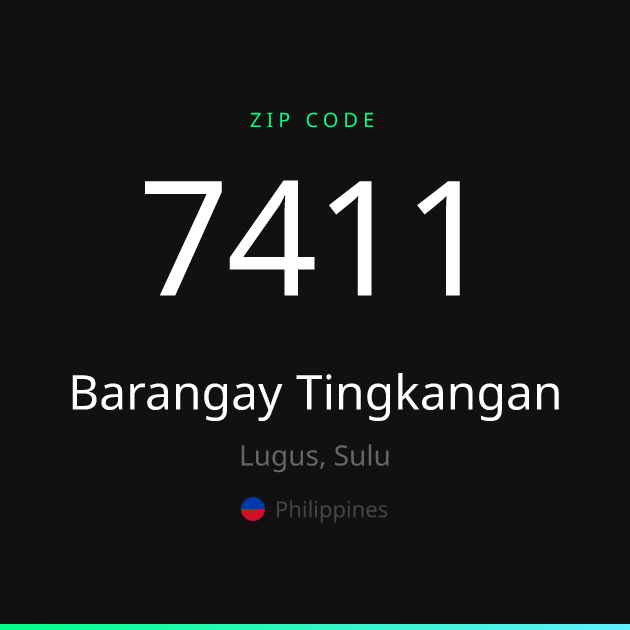 Shareable ZIP code 7411 card for Barangay Tingkangan, dark theme