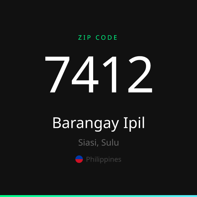 Shareable ZIP code 7412 card for Barangay Ipil, dark theme