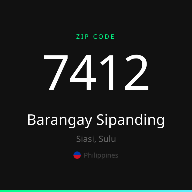 Shareable ZIP code 7412 card for Barangay Sipanding, dark theme