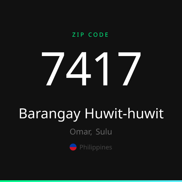 Shareable ZIP code 7417 card for Barangay Huwit-huwit, dark theme
